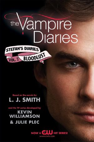 [The Vampire Diaries: Stefan's Diaries 02] • The Bloodlust